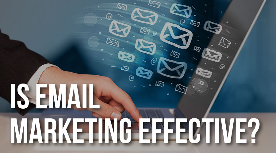 Is Email Marketing Effective? Graphics Bite